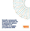 Estudio comparado sobre la situacin de la poblacin gitana en Espaa en relacin al empleo y la pobreza 2018
