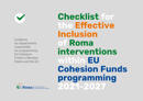  Checklist for the Effective Inclusion of Roma interventions within EU Cohesion Funds programming 2021-2027