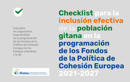 Checklist para la inclusin efectiva de la poblacin gitana en la programacin de los Fondos de la Poltica de Cohesin Europea 2021-2027